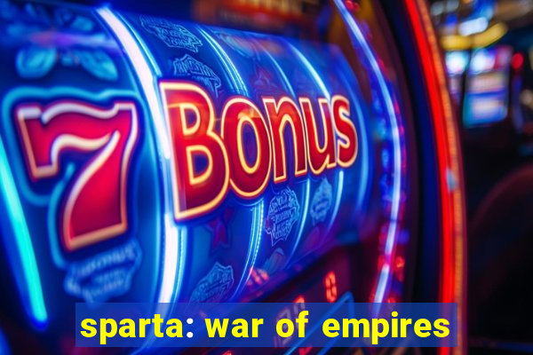 sparta: war of empires